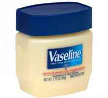 Vazelin za koju koristite? Sastav vazelina, kako koristiti vazelinu za lice?
