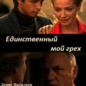 Serija "Moj jedini grijeh": glumci. "Moj jedini grijeh" je popularna ruska…