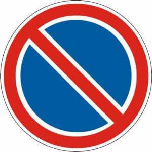 Znak "Parkiranje je zabranjen": djelovanje znaka, parking ispod znaka i kazna za to